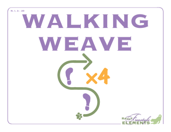 Walking Weave Thru x 4